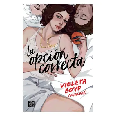 "La Opcin Correcta" - "" ("Boyd Violeta")(Paperback)