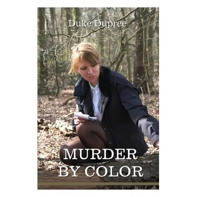 "Murder by Color" - "" ("Dupree Duke")(Paperback)