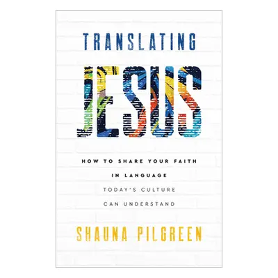 "Translating Jesus" - "" ("Pilgreen Shauna")(Pevná vazba)