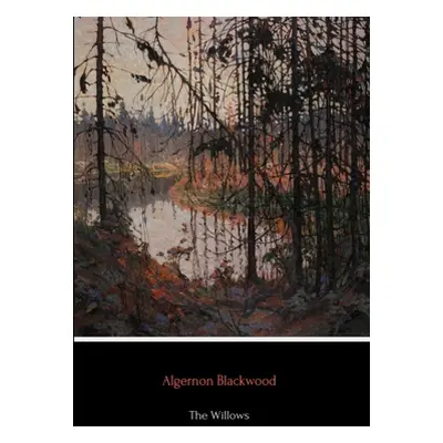 "The Willows" - "" ("Blackwood Algernon")(Paperback)