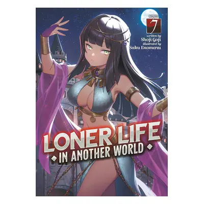 "Loner Life in Another World (Light Novel) Vol. 7" - "" ("Goji Shoji")(Paperback)