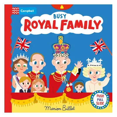 "Busy Royal Family" - "" ("Books Campbell")(Board book)