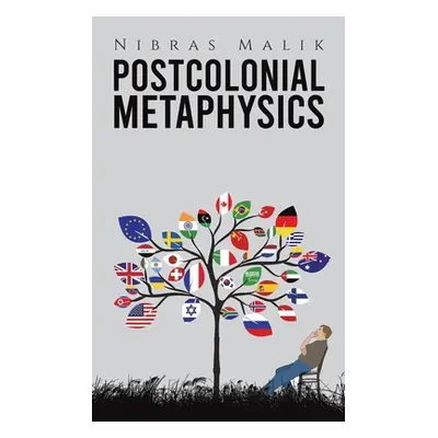 "Postcolonial Metaphysics" - "" ("Malik Nibras")(Paperback)