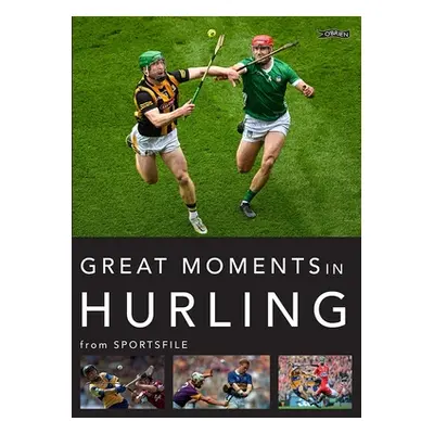 "Great Moments in Hurling" - "" ("Sportsfile")(Paperback)