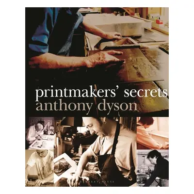 "Printmakers' Secrets" - "" ("Dyson Anthony")(Paperback / softback)