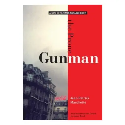 "The Prone Gunman" - "" ("Manchette Jean-Patrick")(Paperback)