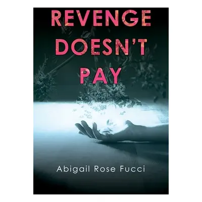 "Revenge Doesn't Pay" - "" ("Fucci Abigail")(Paperback)