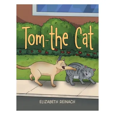 "Tom - the Cat" - "" ("Reinach Elizabeth")(Paperback)