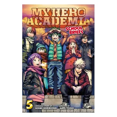 "My Hero Academia: School Briefs, Vol. 5, 5" - "" ("Horikoshi Kohei")(Paperback)