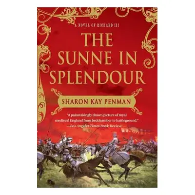 "The Sunne in Splendour" - "" ("Penman Sharon Kay")(Paperback)