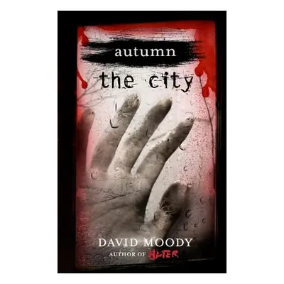 "Autumn: The City: The City" - "" ("Moody David")(Paperback)