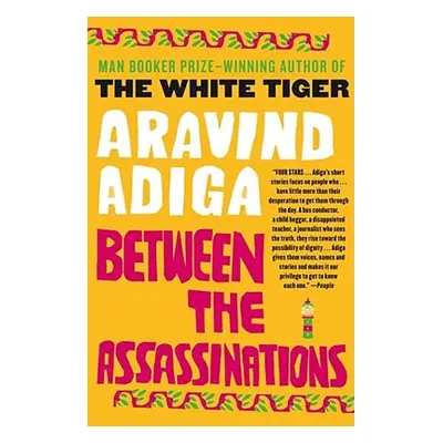 "Between the Assassinations" - "" ("Adiga Aravind")(Paperback)