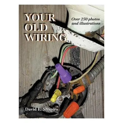 "Your Old Wiring" - "" ("Shapiro David")(Paperback)