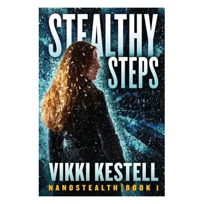 "Stealthy Steps" - "" ("Kestell Vikki")(Paperback)