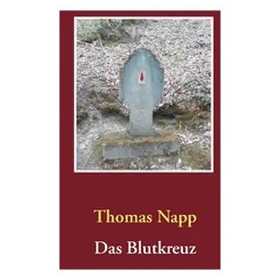 "Das Blutkreuz" - "" ("Napp Thomas")(Paperback)