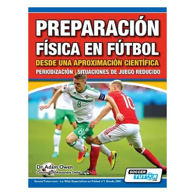 "Preparacin Fsica en Ftbol desde una Aproximacin Cientfica - Periodizacin - Situaciones de juego