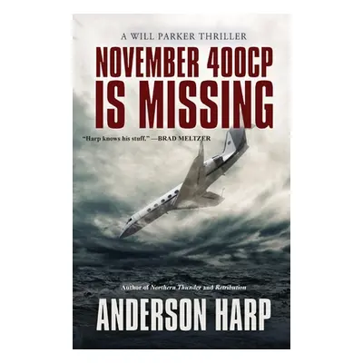 "November 400CP Is Missing" - "" ("Harp Anderson")(Paperback)