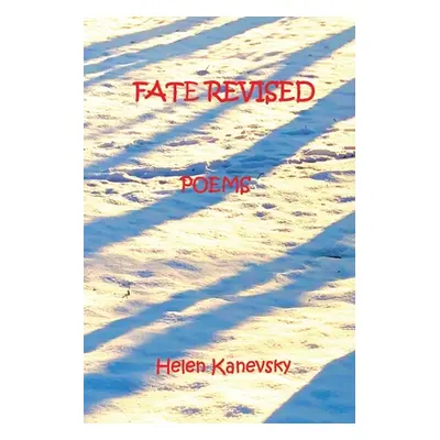 "Fate Revised: Poems" - "" ("Kanevsky Helen")(Paperback)