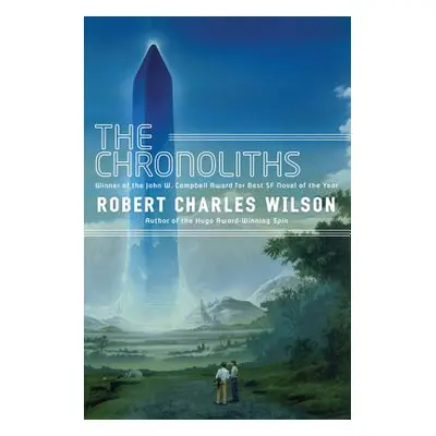 "The Chronoliths" - "" ("Wilson Robert Charles")(Paperback)