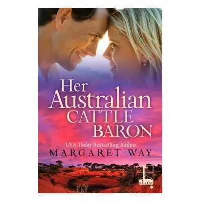 "Her Australian Cattle Baron" - "" ("Way Margaret")(Paperback)