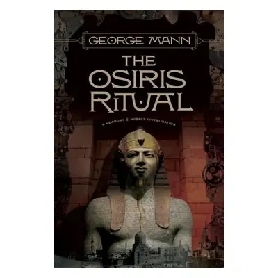 "The Osiris Ritual: A Newbury & Hobbes Investigation" - "" ("Mann George")(Paperback)