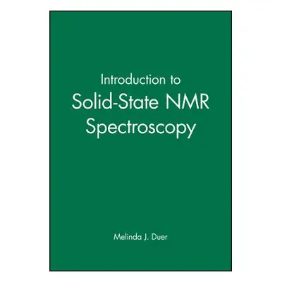 "Introduction to Solid-State NMR Spectroscopy" - "" ("Duer Melinda J.")(Paperback)