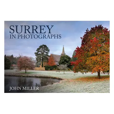 "Surrey in Photographs" - "" ("Miller John")(Paperback)