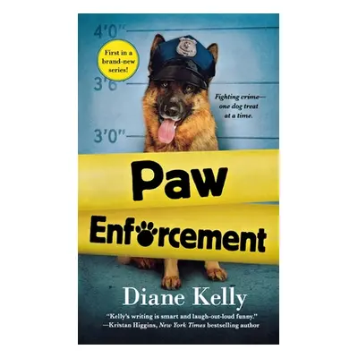 "Paw Enforcement" - "" ("Kelly Diane")(Paperback)