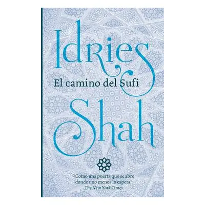 "El camino del Sufi" - "" ("Shah Idries")(Paperback)