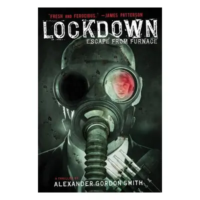 "Lockdown: Escape from Furnace" - "" ("Smith Alexander Gordon")(Paperback)