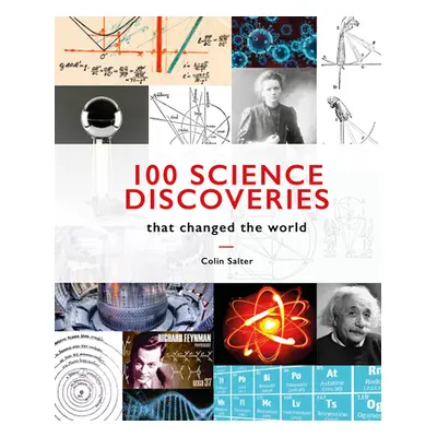 "100 Science Discoveries: That Changed the World" - "" ("Salter Colin")(Pevná vazba)