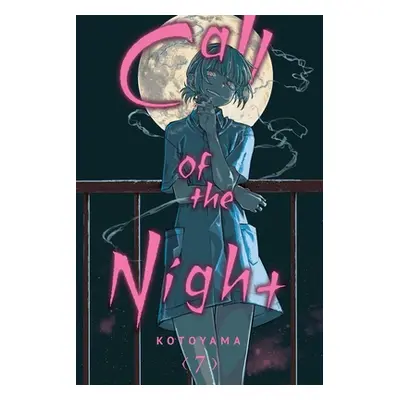 "Call of the Night, Vol. 7: Volume 7" - "" ("Kotoyama")(Paperback)