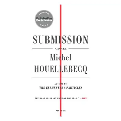 "Submission" - "" ("Houellebecq Michel")(Paperback)