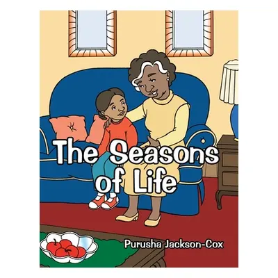 "The Seasons of Life" - "" ("Jackson-Cox Purusha")(Paperback)