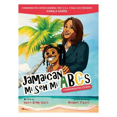 "Jamaican Mi Seh Mi ABCs - Commemorative Edition" - "" ("Kemp-Davis Valrie")(Pevná vazba)