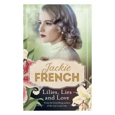 "Lilies, Lies and Love (Miss Lily, #4)" - "" ("French Jackie")(Paperback)