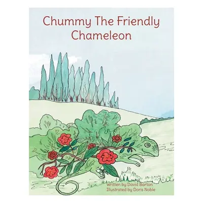 "Chummy the Friendly Chameleon" - "" ("Barton David")(Paperback)