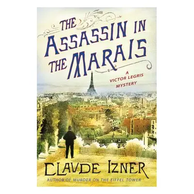 "The Assassin in the Marais" - "" ("Izner Claude")(Paperback)