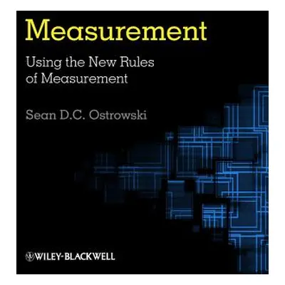 "Measurement Using the New Rules of Measurement" - "" ("Ostrowski Sean D. C.")(Paperback)