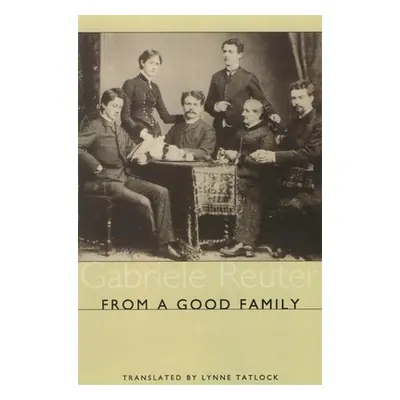 "From a Good Family" - "" ("Reuter Gabriele")(Paperback)