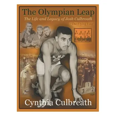 "The Olympian Leap: The Life and Legacy of Josh Culbreath" - "" ("Culbreath Cynthia")(Paperback)