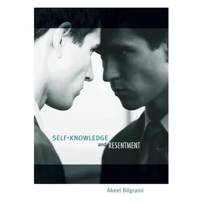 "Self-Knowledge and Resentment" - "" ("Bilgrami Akeel")(Paperback)