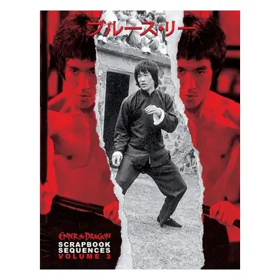 "Bruce Lee ETD Scrapbook sequences Vol 3" - "" ("Baker")(Paperback)