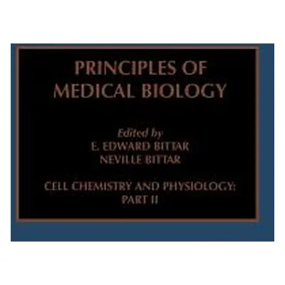 "Cell Chemistry and Physiology: Part II: Volume 4b" - "" ("Bittar Edward")(Pevná vazba)