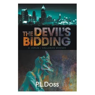 "The Devil's Bidding" - "" ("Doss P. L.")(Paperback)