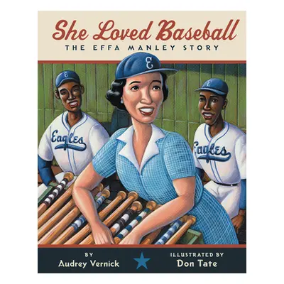 "She Loved Baseball: The Effa Manley Story" - "" ("Vernick Audrey")(Paperback)