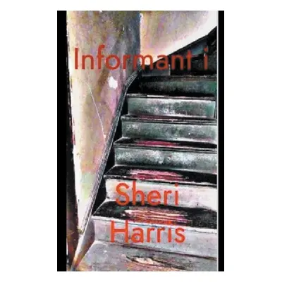 "Informant i" - "" ("Harris Sheri")(Paperback)