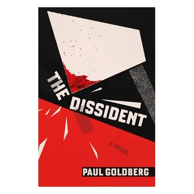 "The Dissident" - "" ("Goldberg Paul")(Pevná vazba)