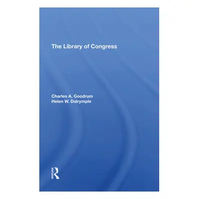 "The Library of Congress" - "" ("Goodrum Charles A.")(Pevná vazba)