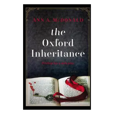 "The Oxford Inheritance" - "" ("McDonald Ann A.")(Pevná vazba)